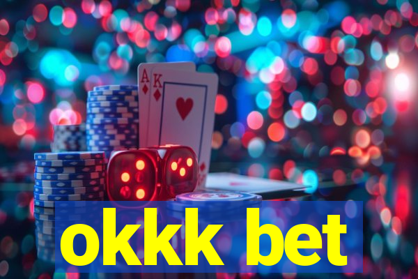 okkk bet